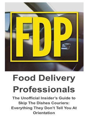 cover image of The Unofficial Insider's Guide to  Skip the Dishes Couriers